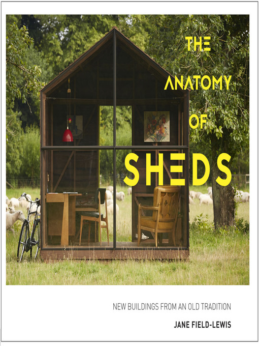 Title details for The Anatomy of Sheds by Jane Field-Lewis - Available